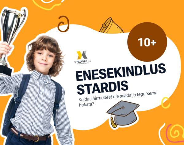 Enesekindlus stardis: kuidas ületada hirmud ja hakata tegutsema